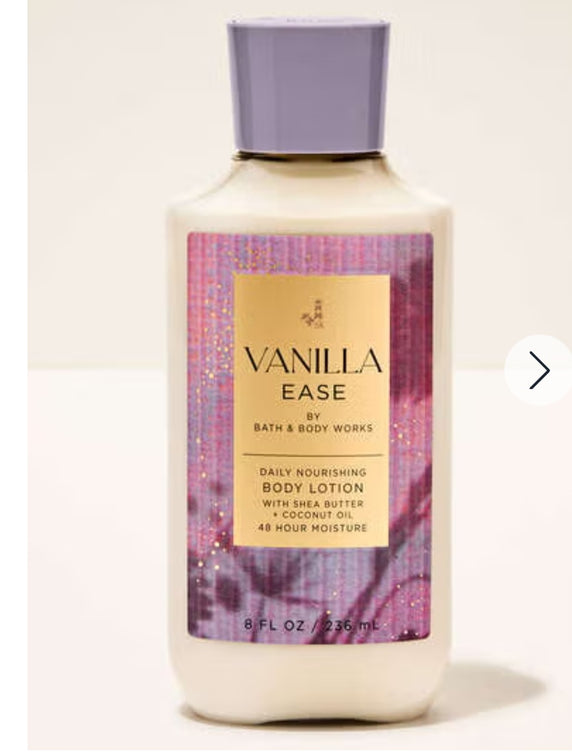 Vanilla ease by bath &body works. Daily nourishing body lotion with Shea butter +coconut oil 48 hours moisture 8 fl oz/236 ml